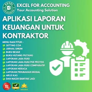 APLIKASI EXCEL AKUNTANSI / LAPORAN KEUANGAN UNTUK KONTRAKTOR